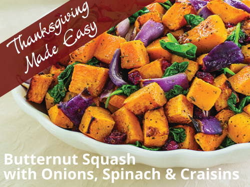Roasted Butternut Squash with Onion, Spinach & Craisins